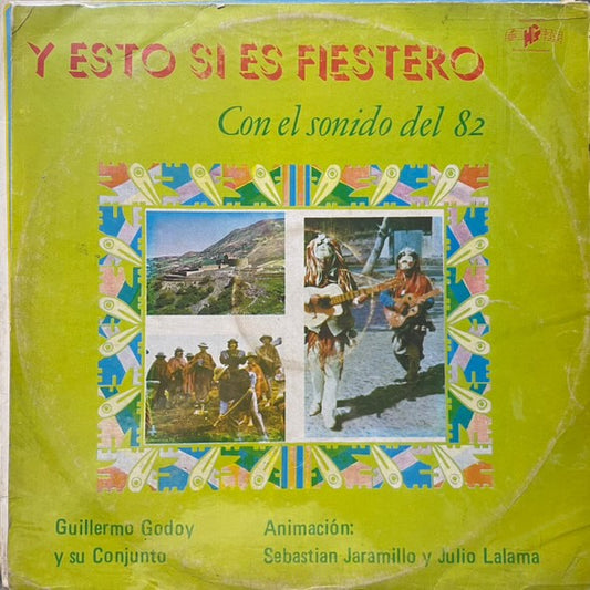 GUILLERMO GODOY Y SU CONJUNTO - Y ESTO SI ES FIESTERO LP (DE EPOCA)