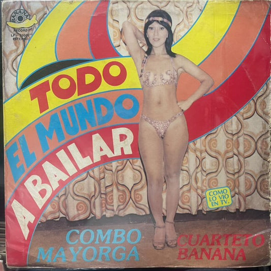COMBO MAYORGA / CUARTETO BANANA - TODO EL MUNDO A BAILAR LP (DE EPOCA)
