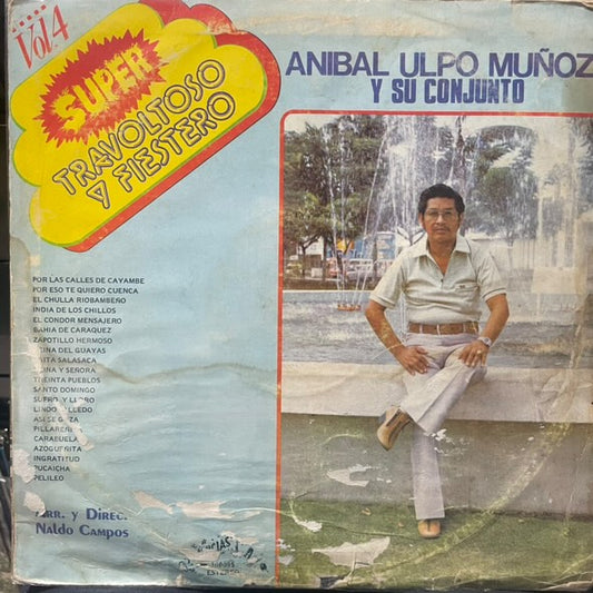 ANIBAL ULPO MUÑOZ - SUPER TRAVOLTOSO Y FIESTERO VOL.4 LP (DE EPOCA)