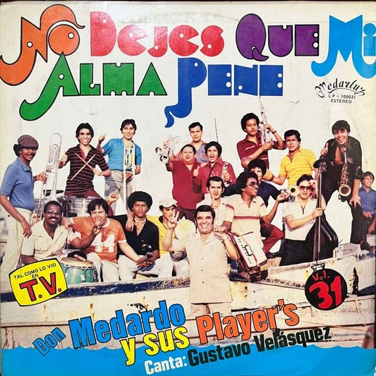 DON MEDARDO Y SUS PLAYERS - NO DEJES QUE MI ALMA PENE VOL.31 LP