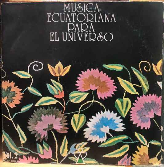 MUSICA ECUATORIANA PARA EL UNIVERSO VOL. 2 LP