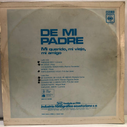 DE MI PADRE - MI QUERIDO, MI VIEJO, MI AMIGO  LP