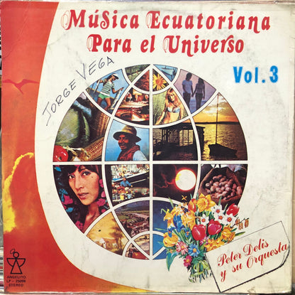 PETER DELIS Y SU ORQUESTA - MÚSICA ECUATORIANA PARA EL UNIVERSO VOL. 3 LP