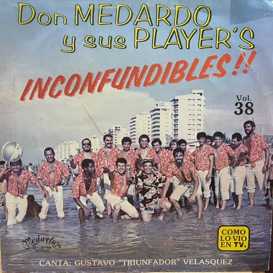 DON MEDARDO Y SUS PLAYERS - INCONFUNDIBLES!! VOL.38 LP (DE EPOCA)
