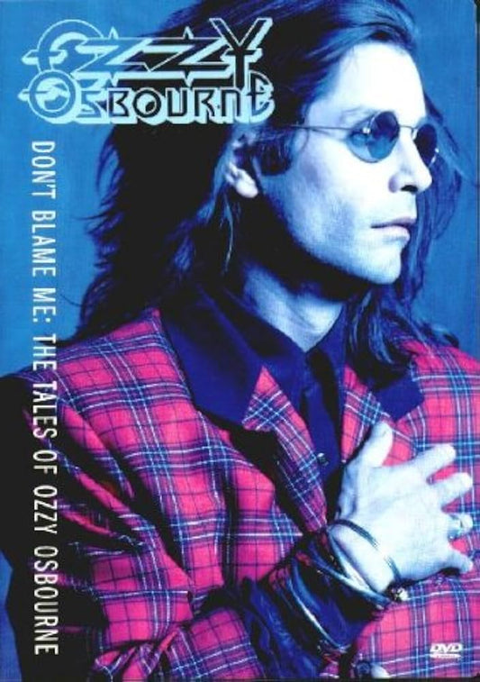 OZZY OSBORNE - DON´T BLAME ME: THE TALES OF OZZY OSBOURNE DVD