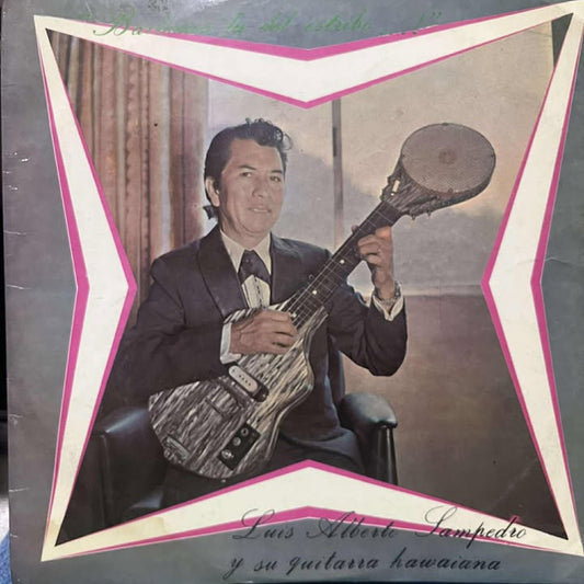 LUIS ALBERTO SANPEDRO - BAILEMOS LA DEL ESTILO...! LP