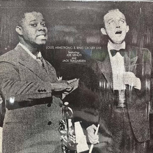 LOUIS ARMSTRONG Y BING CROSBY LIVE - FEATURING: JOE VENUTI AND JACK TEAGARDEN LP
