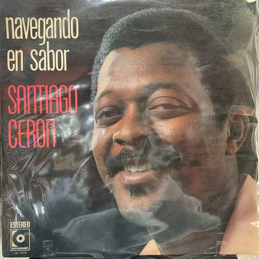 SANTIAGO CERON - NAVEGANDO EN SABOR LP (DE EPOCA)