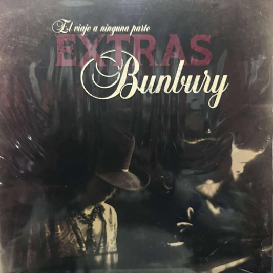 BUNBURY - EL VIAJE A NINGUNA PARTE EXTRAS LP