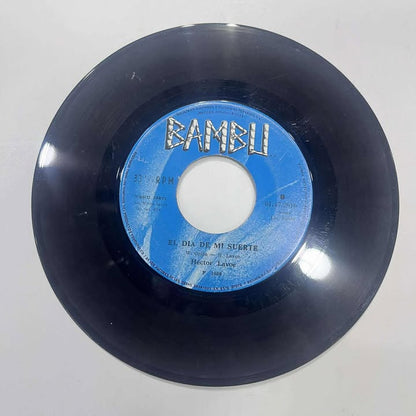 HECTOR LAVOE - JUANITO ALIMAÑA/EL DIA DE MI SUERTE 45 RPM