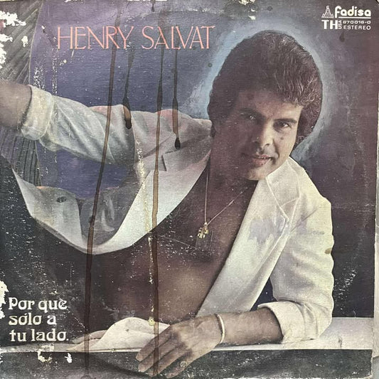 HENRY SALVAT - POR QUE SOLO A TU LADO LP