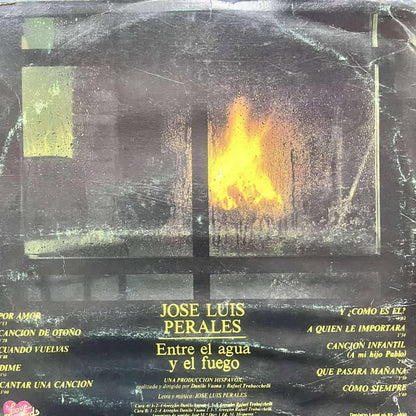 JOSE LUIS PERALES - ENTRE EL AGUA Y EL FUEGO LP (DE EPOCA)