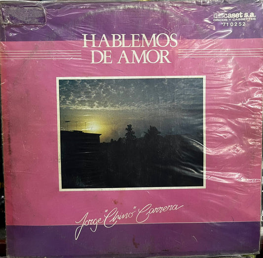 JORGE ¨CHINO¨ CARRERA - HABLEMOS DE AMOR LP