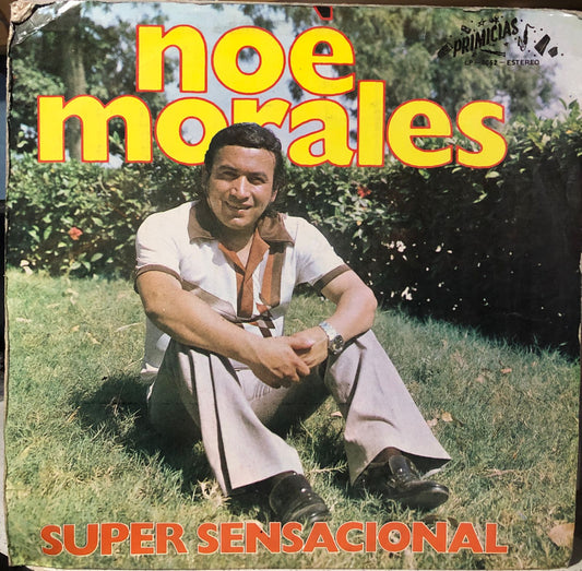 NOE MORALES - SUPER SENSACIONAL LP