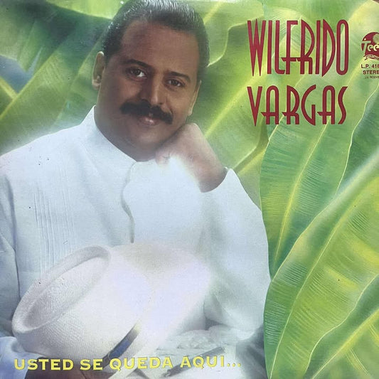 WILFRIDO VARGAS - USTED SE QUEDA AQUI LP (DE EPOCA)