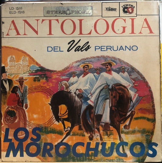 LOS MOROCHUCOS - ANTOLOGIA DEL VALS PERUANO  LP