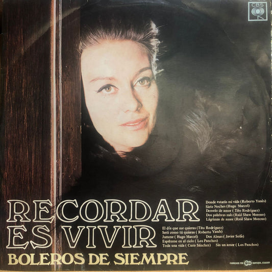 RECORDAR ES VIVIR - BOLEROS DE SIEMPRE LP