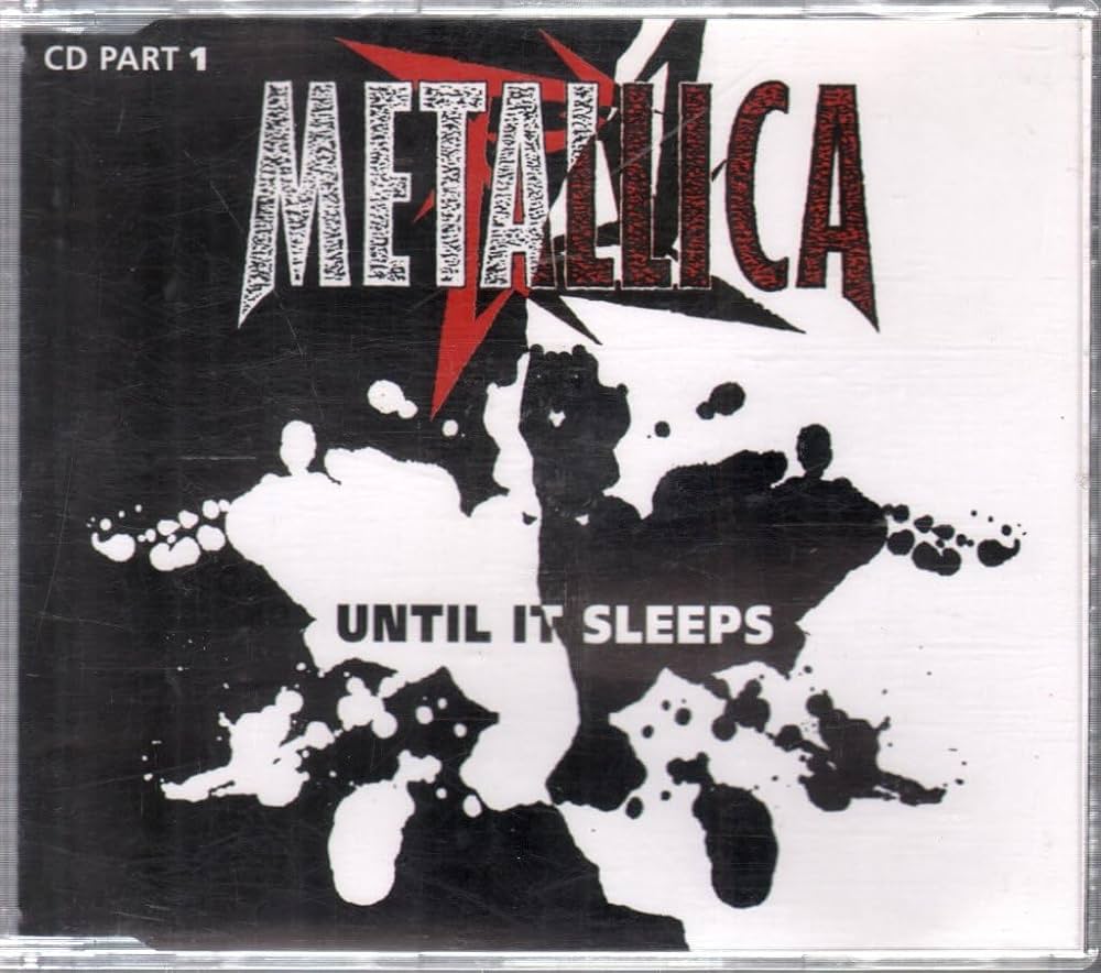 METALLICA - UNTIL IT SLEEPS PART1  CD