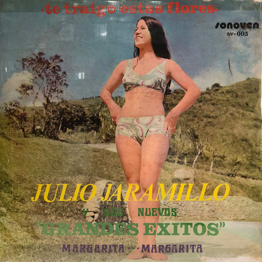 JULIO JARAMILLO - TE TRAIGO ESTAS FLORES  LP
