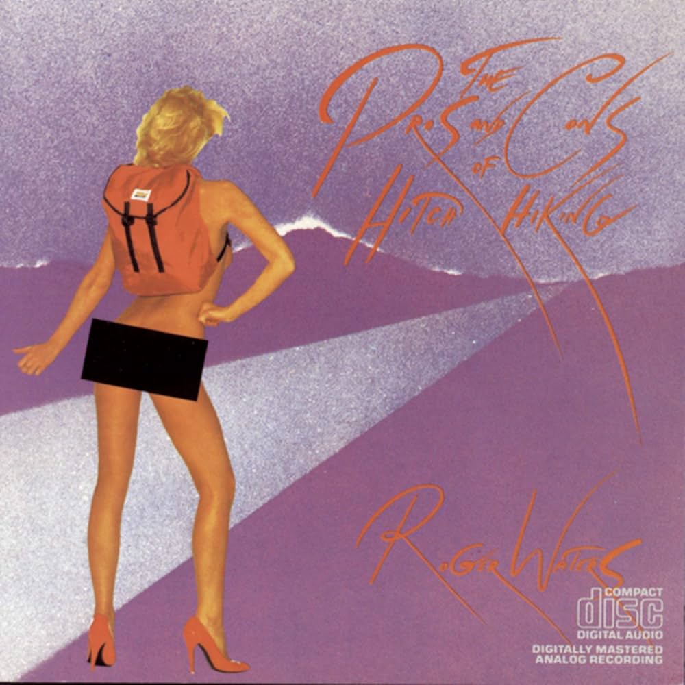 ROGER WATERS - THE PROS AND CONS OF HITCH HIKING CD