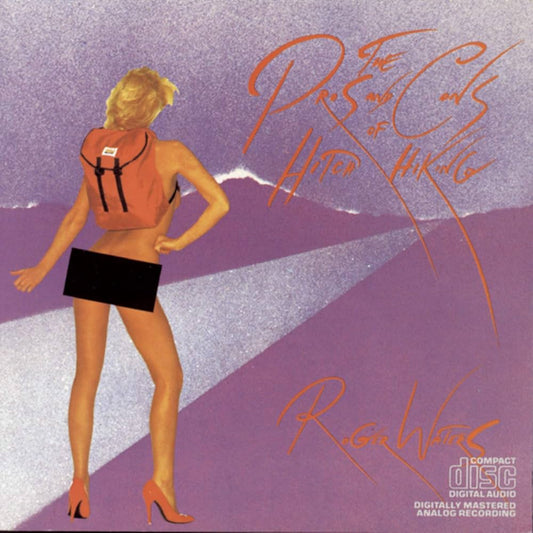 ROGER WATERS - THE PROS AND CONS OF HITCH HIKING CD