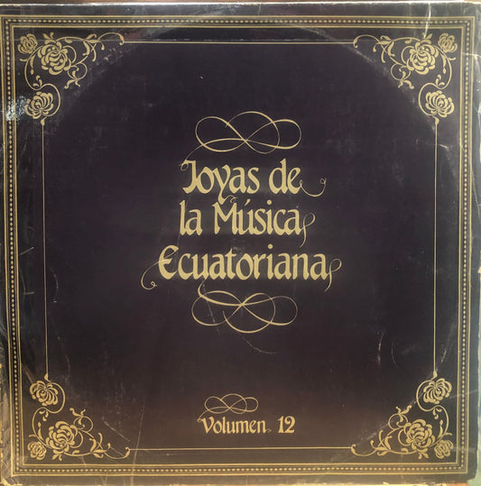 JOYAS DE LA MUSICA ECUATORIANA VOL.12 LP