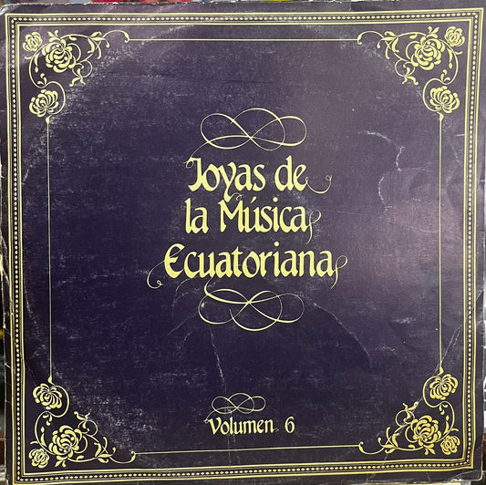 JOYAS DE LA MUSICA ECUATORIANA VOL.6 LP