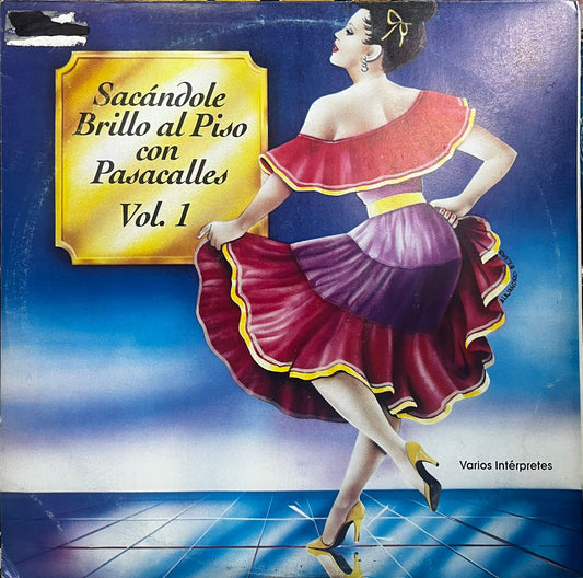SACANDOLE BRILLO AL PISO CON PASACALLES - VOL.1 LP