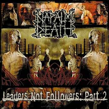 NAPALM DEATH - LEADERS NOT FOLLOWERS PART.2 CD