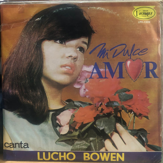 LUCHO BOWEN - MI DULCE AMOR LP