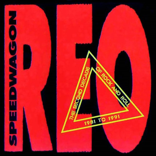 REO SPEEDWAGON - THE SECOND DECADE OF ROCK AND ROLL 1981 TO 1991  CD