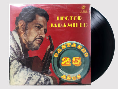 HECTOR JARAMILLO - CANTANDO 25 AÑOS LP