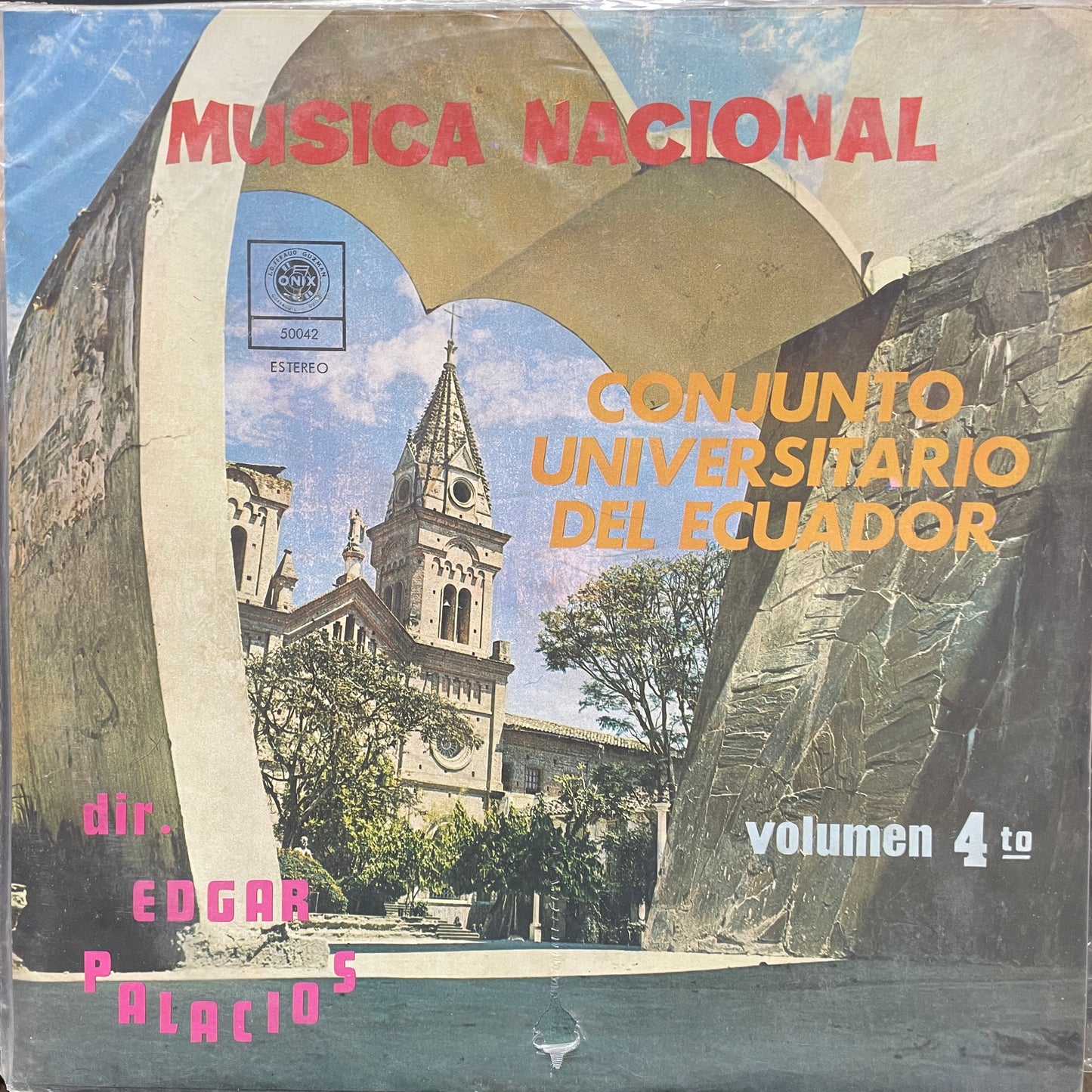 CONJUNTO UNIVERSITARIO DEL ECUADOR - MUSICA NACIONAL VOLUMEN 4 LP