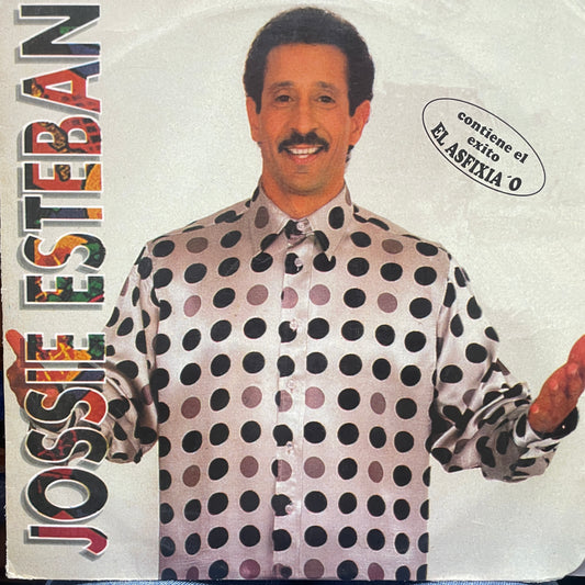 JOSSIE ESTEBAN - EL ASFIXIA'O LP