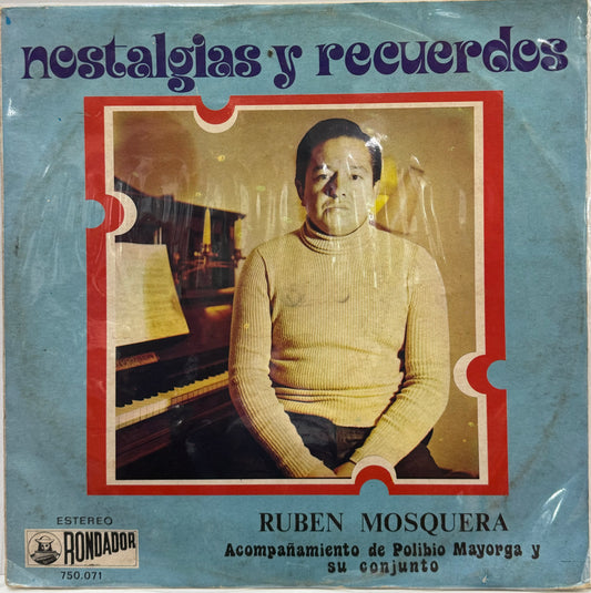 RUBEN MOSQUERA - NOSTALGIA Y RECUERDOS  LP