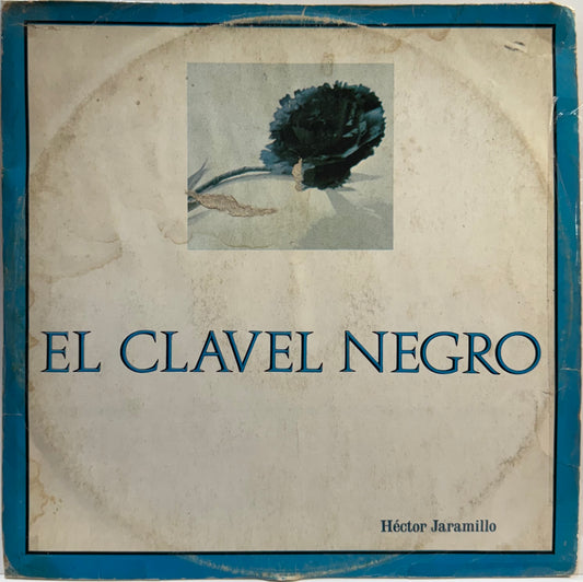HECTOR JARAMILLO - EL CLAVEL NEGRO  LP