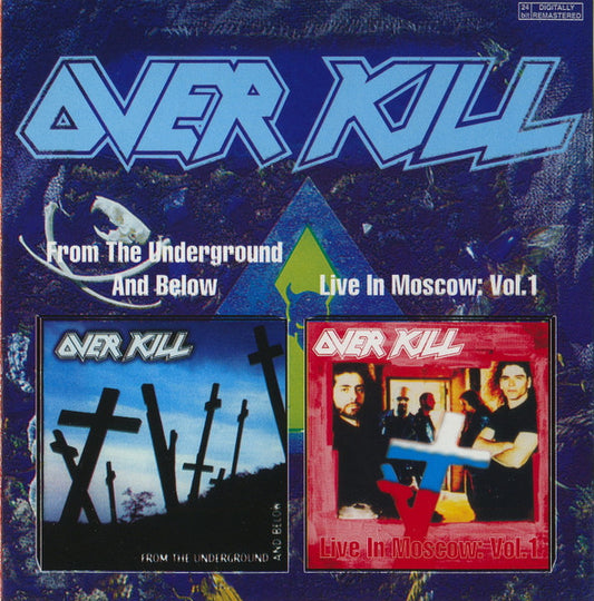 OVERKILL - FROM THE UNDERGROUND AND BELOW / LIVE IN MOSCOW VOL.1  CD