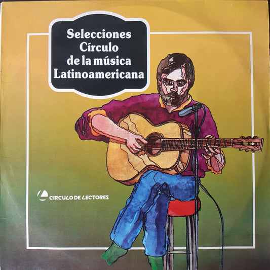 SELECCIONES CIRCULO DE LA MUSICA LATINOAMERICANA VOL.4 LP