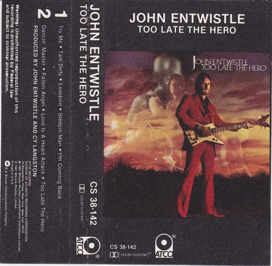 JOHN ENTWISTLE - TOO LATE THE HERO CASSETTE