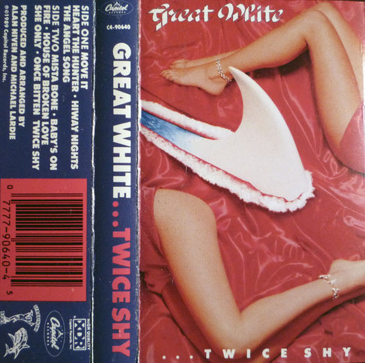 GREAT WHITE - TWICE SHY  CASSETTE