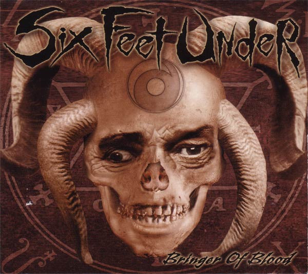 SIX FEET UNDER - BRINGER OF BLOOD  CD