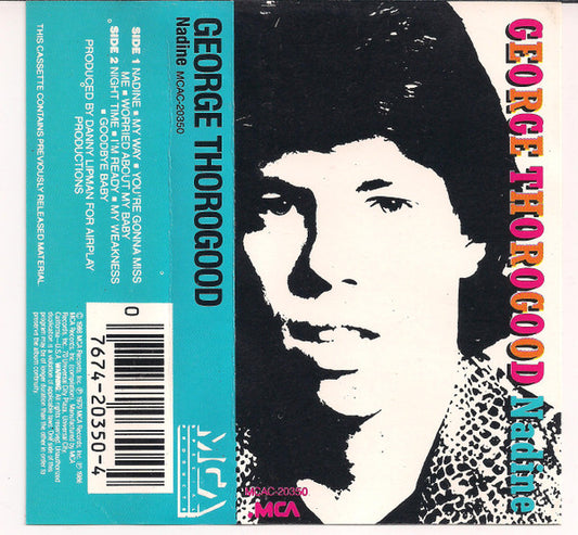 GEORGE THOROGOOD - NADINE  CASSETTE