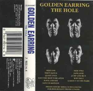 GOLDEN EARRING - THE HOLE  CASSETTE