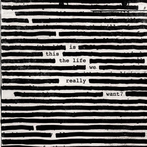 ROGER WATERS - IS THIS THE LIFE WE REALLY WANT?  CD
