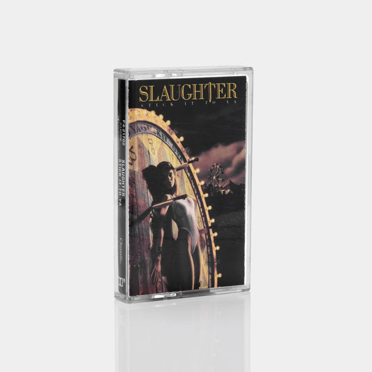 SLAUGHTER - STICK IT TO YA  CASSETTE