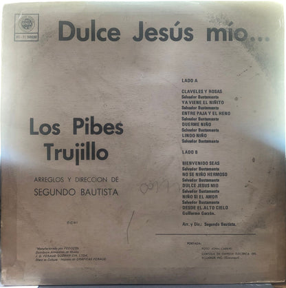 LOS PIBES TRUJILLOS - CANTAN DULCE JESUS MIO... LP