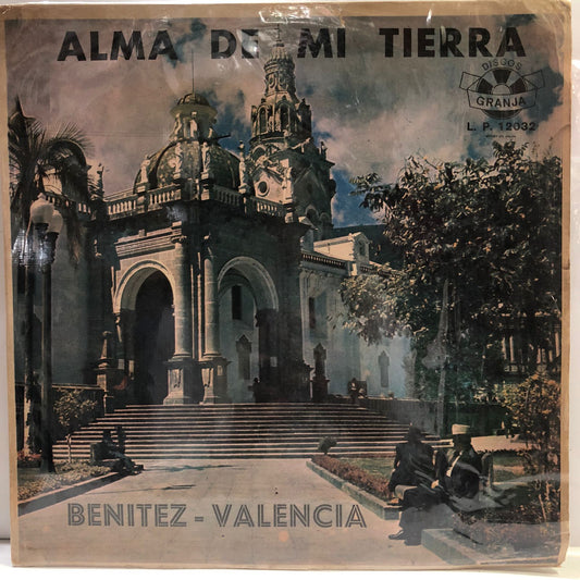 BENITEZ-VALENCIA CON LUIS ANIBAL GRANJA Y SUS CONJUNTOS - ALMA DE MI TIERRA LP