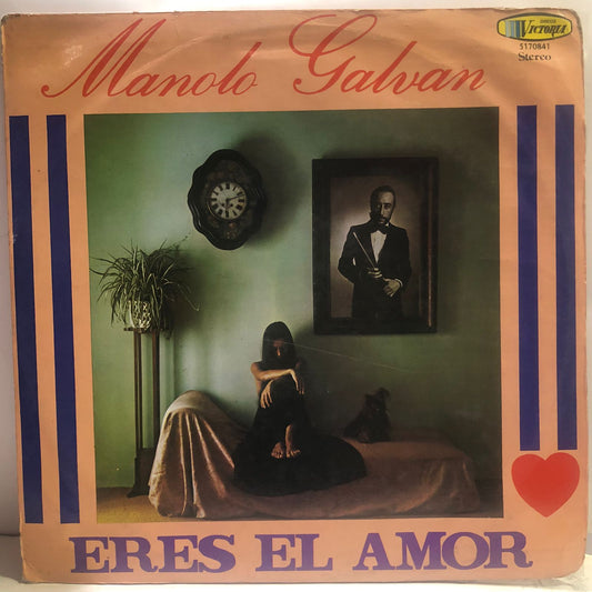MANOLO GALVAN - ERES EL AMOR LP