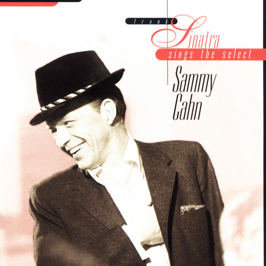 FRANK SINATRA - SINGS THE SELECT SAMMY CAHN CD