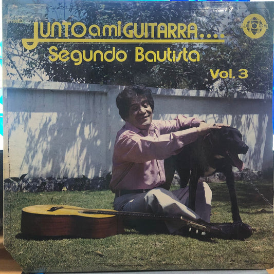 SEGUNDO BAUTISTA - JUNTO A MI GUITARRA VOL.3 LP